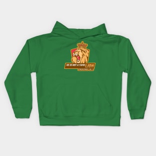 He is not a tame lion Kids Hoodie